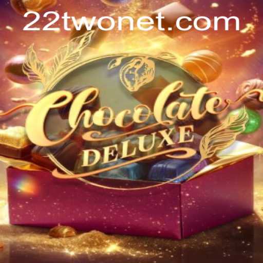 ChocolateDeluxe: Unwrapping the Sweet World of 22TWO
